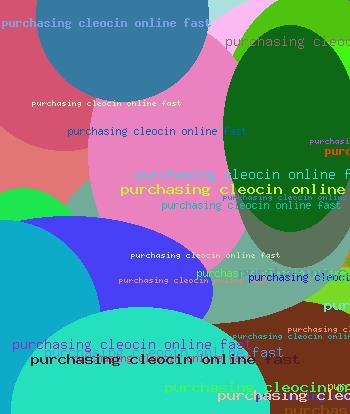PURCHASING CLEOCIN ONLINE FAST